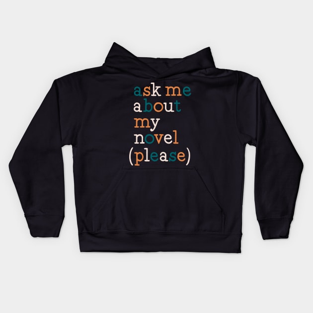 ask me about my novel Kids Hoodie by Made Adventurous